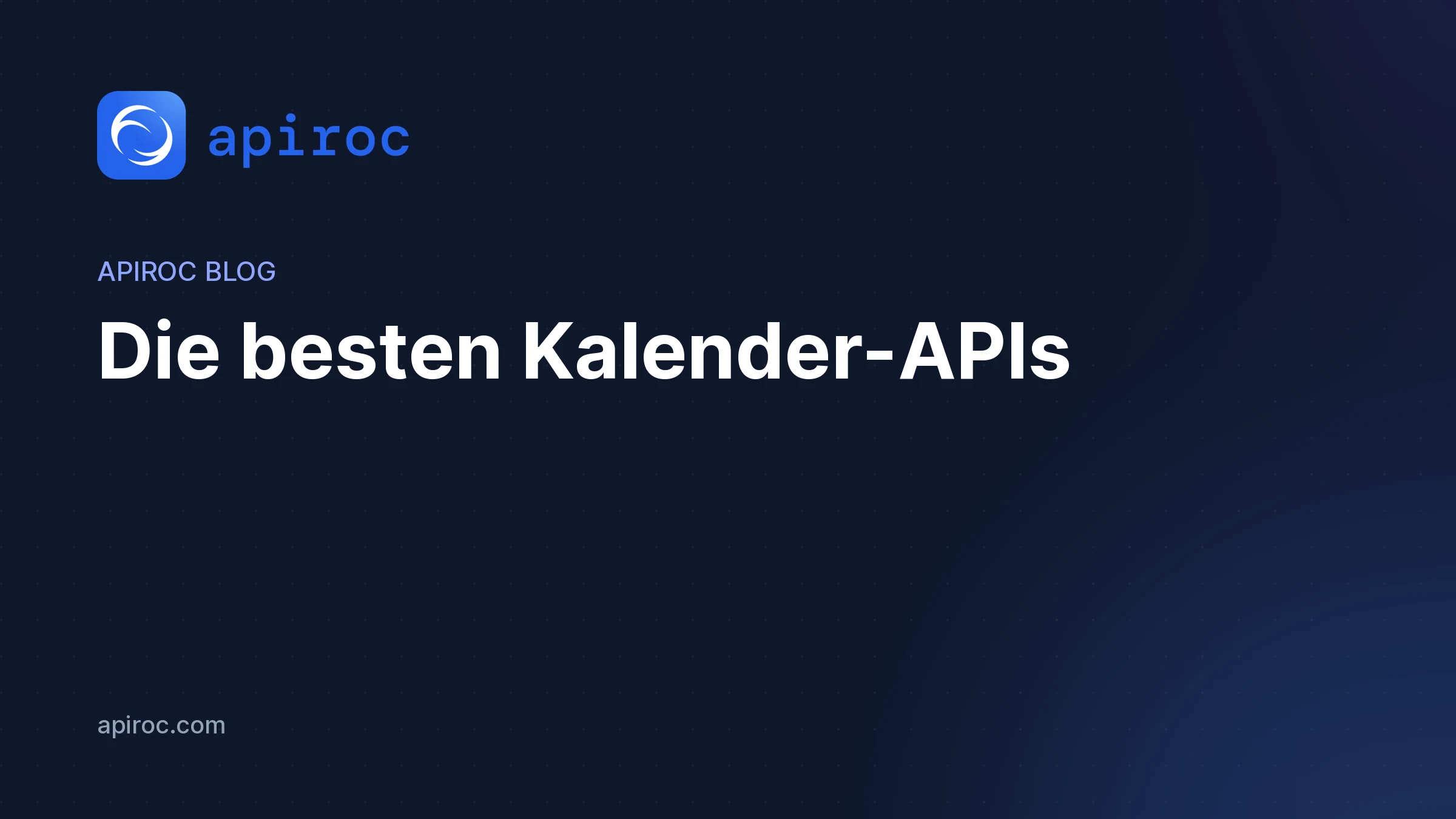 Die besten Kalender-APIs | Für Entwickler, Startups und SaaS