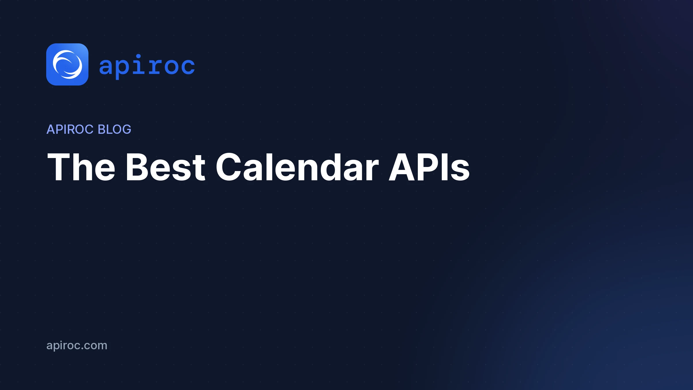 The Best Calendar APIs | For Developers, Startups, and SaaS