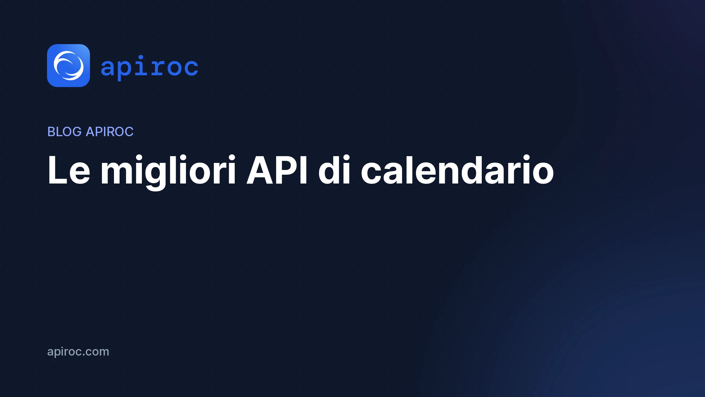 Le migliori API di calendario | Per sviluppatori, startup e SaaS