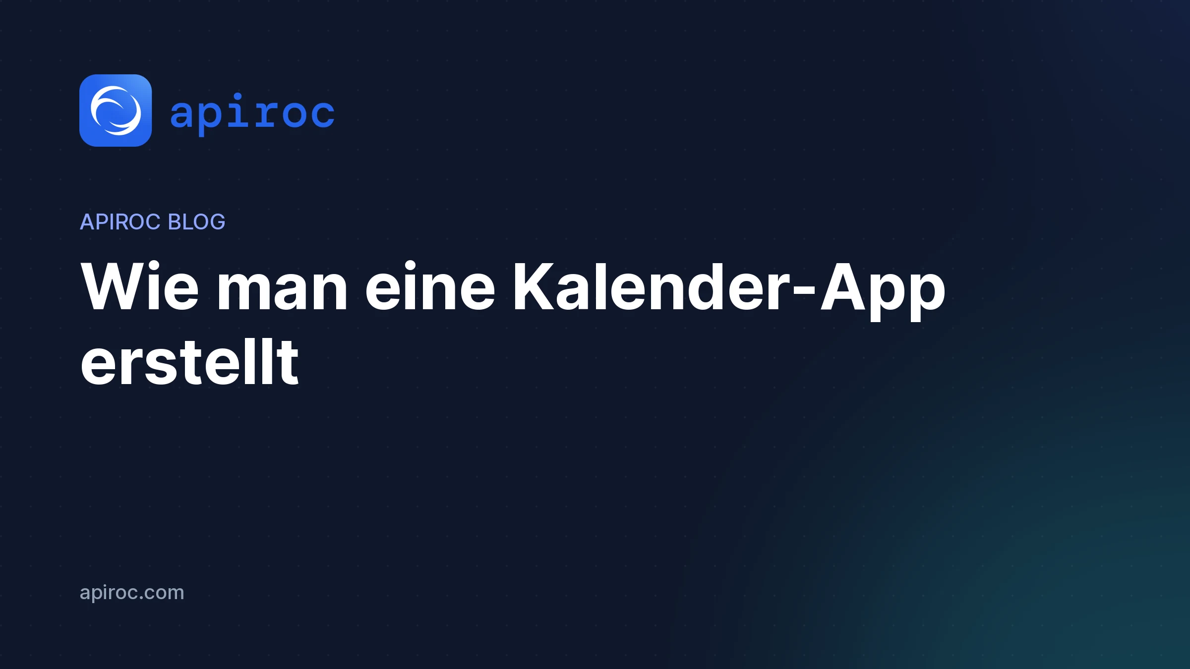 Wie man eine Kalender-App erstellt - Ein umfassender Leitfaden