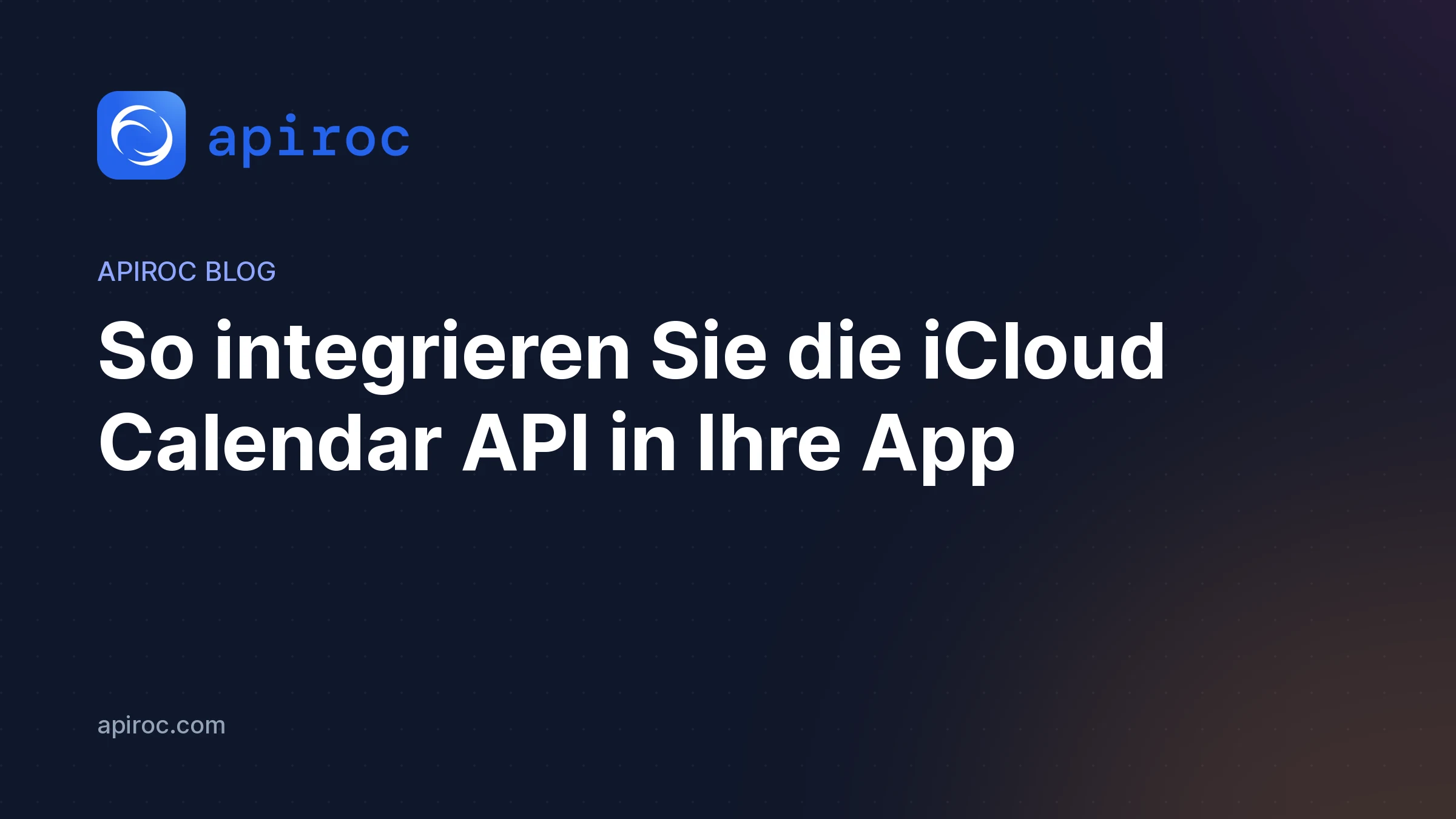 So integrieren Sie die iCloud Calendar API in Ihre App