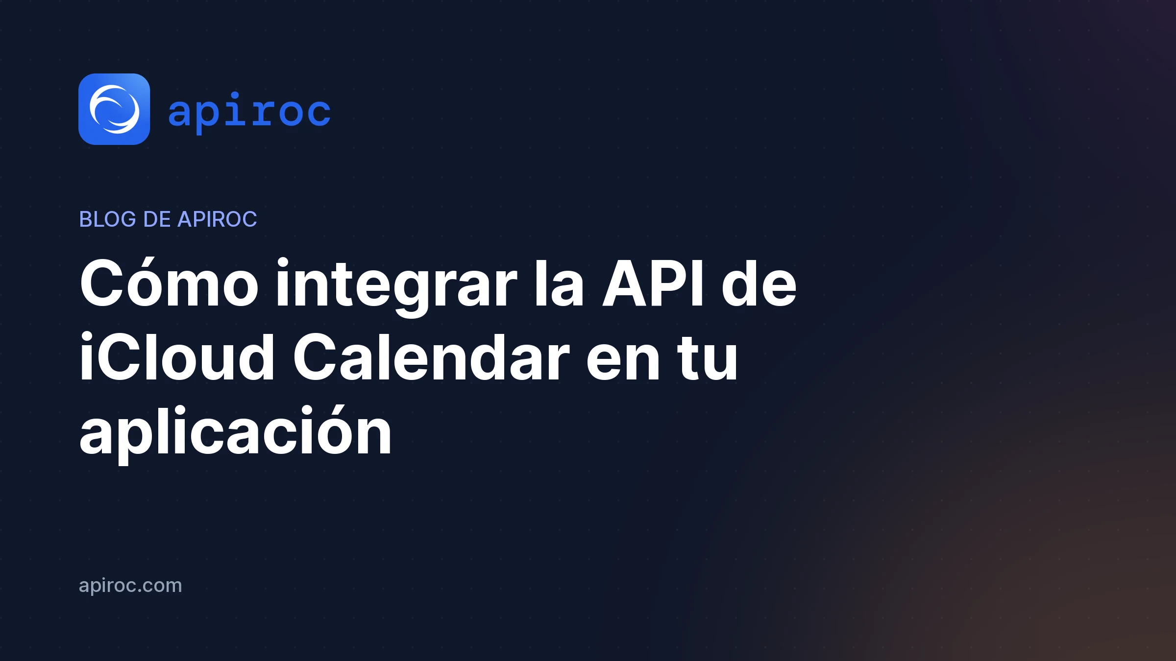 Cómo integrar la API de iCloud Calendar en tu aplicación