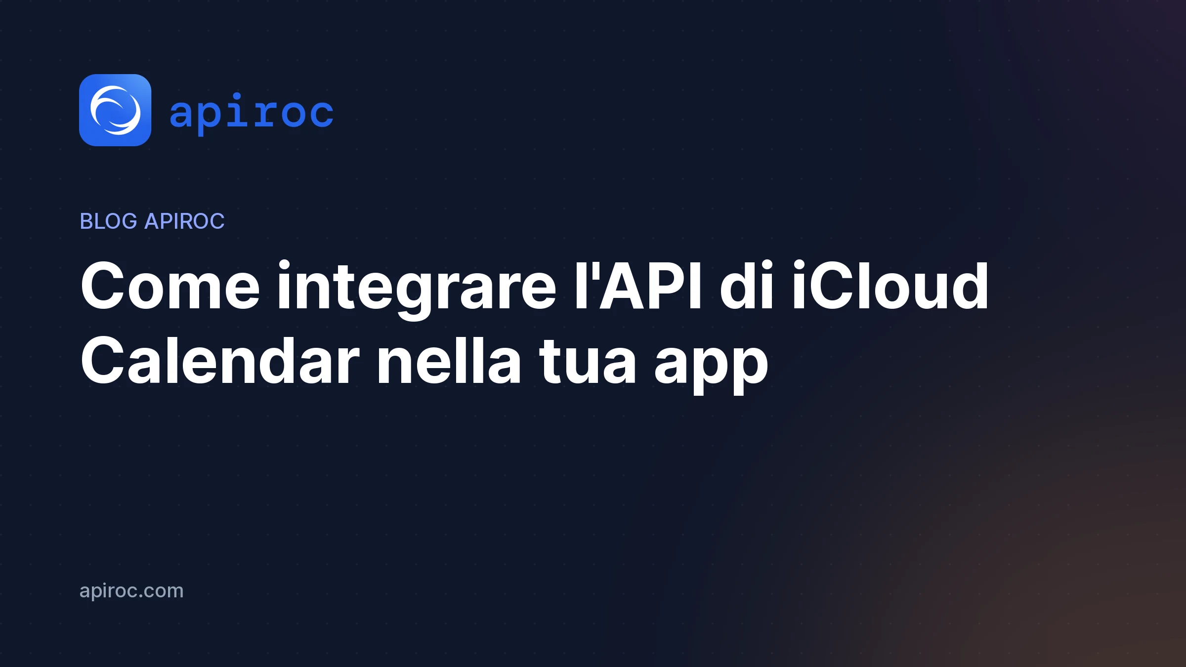 Come integrare l'API di iCloud Calendar nella tua app