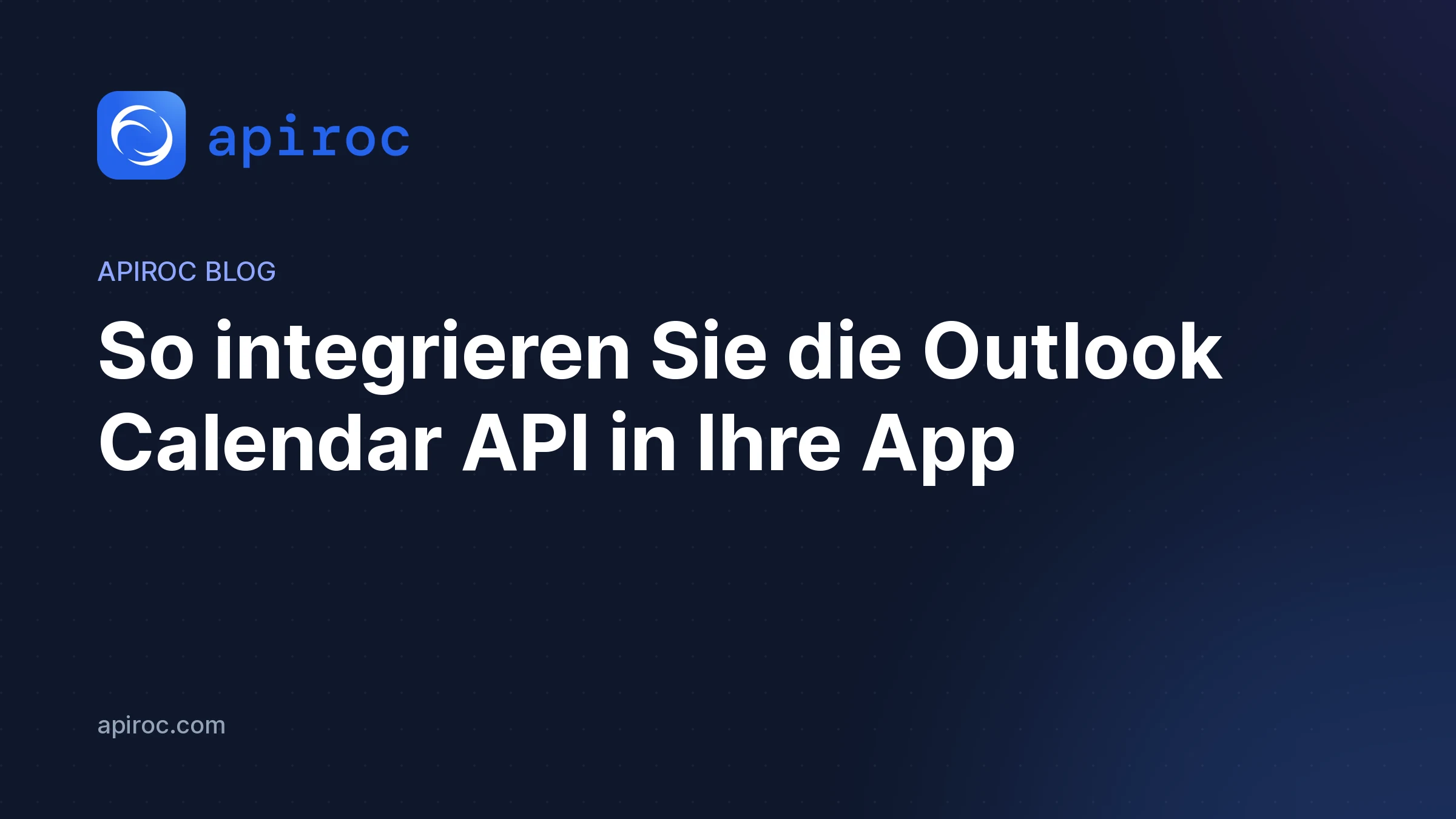 So integrieren Sie die Outlook Calendar API in Ihre App