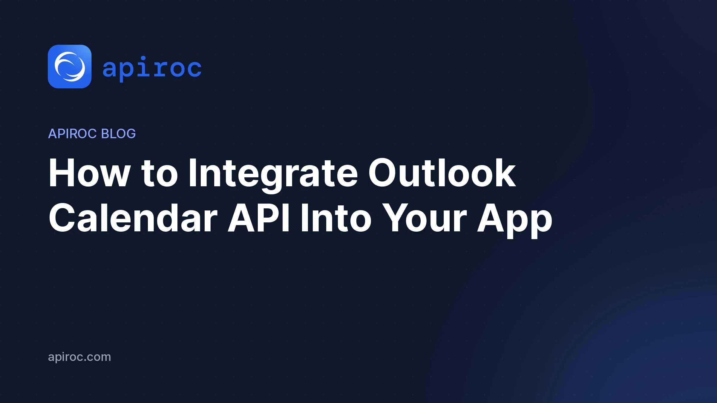 How to Integrate Outlook Calendar API Into Your App