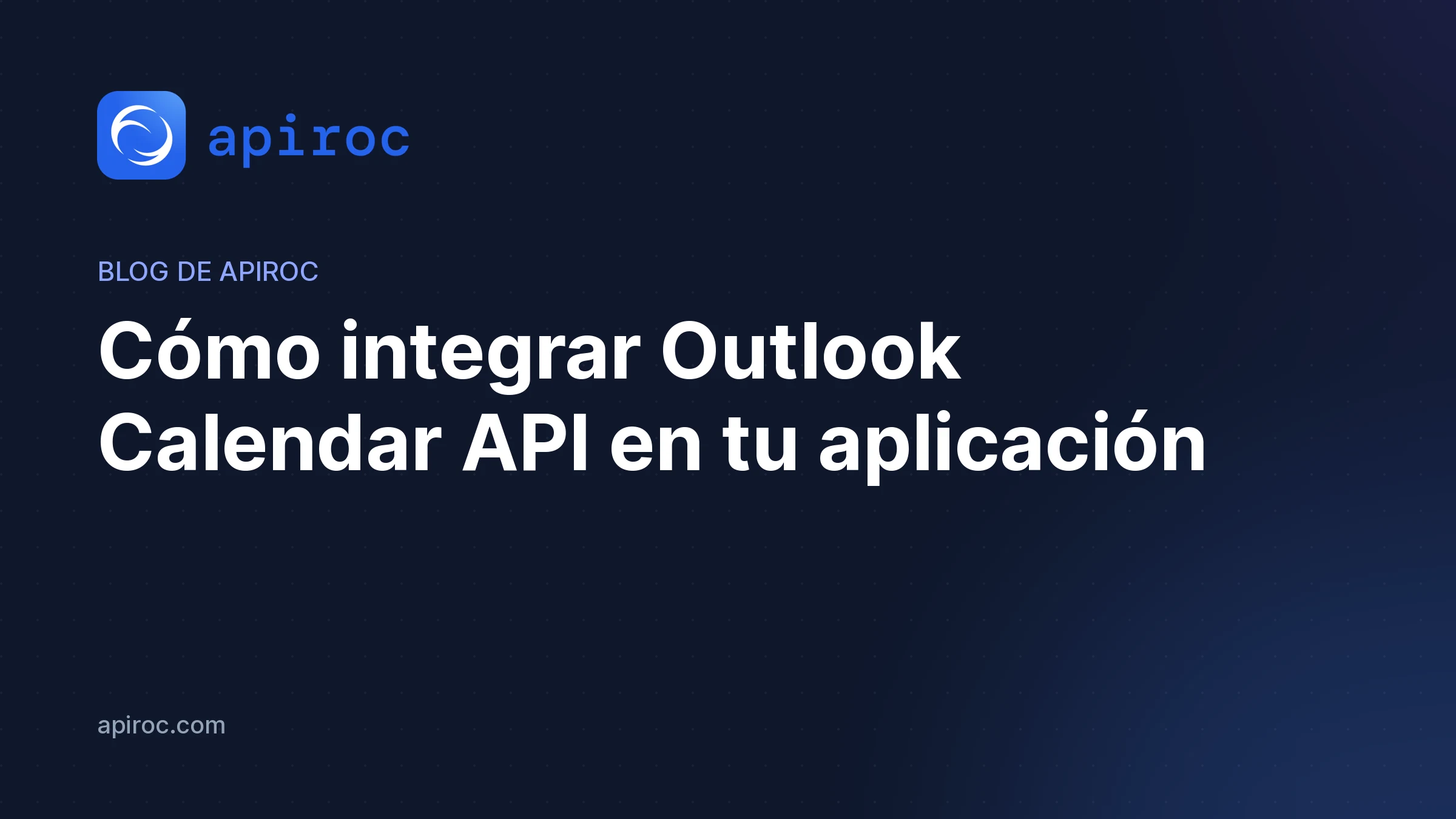 Cómo integrar Outlook Calendar API en tu aplicación